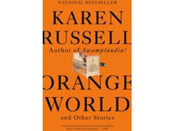 Libro Orange World And Other Stories de Karen Russell