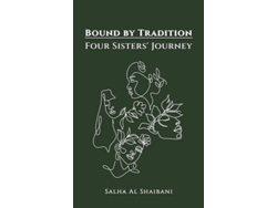 Libro Bound By Tradition De Salha Al Shaibani (inglés)