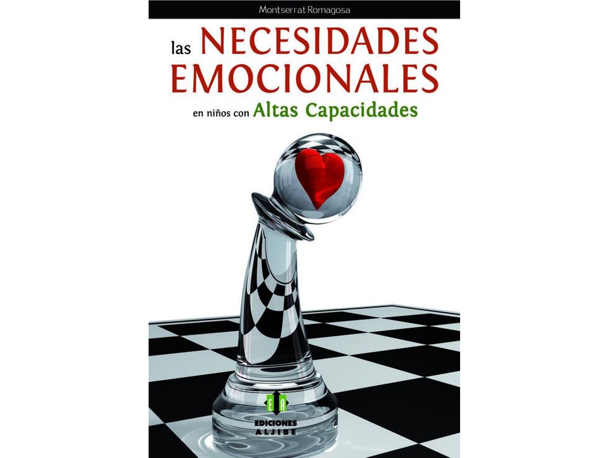 Libro Las Necesidades Emocionales En Niños Con Altas Capacidades de Montse Romagosa (Español)