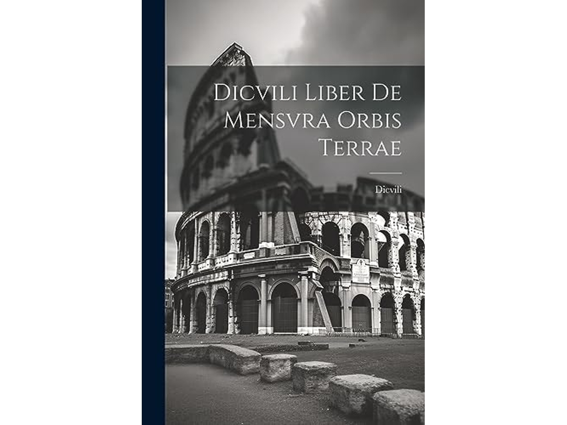 Libro Dicvili Liber de Mensvra Orbis Terrae de DICVILI (Latín)