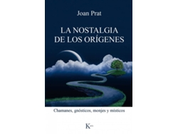 Libro La Nostalgia De Los Orígenes de Joan Prat (Español)