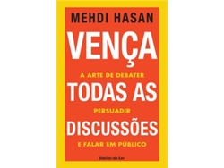 Libro Vença Todas as Discussões - A Arte de Debater, Persuadir e Falar em Público de Mehdi Hasan (Portugués)