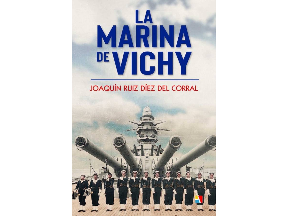 Libro La Marina De Vichy de Joaquín Ruiz Díez Del Corral (Español)