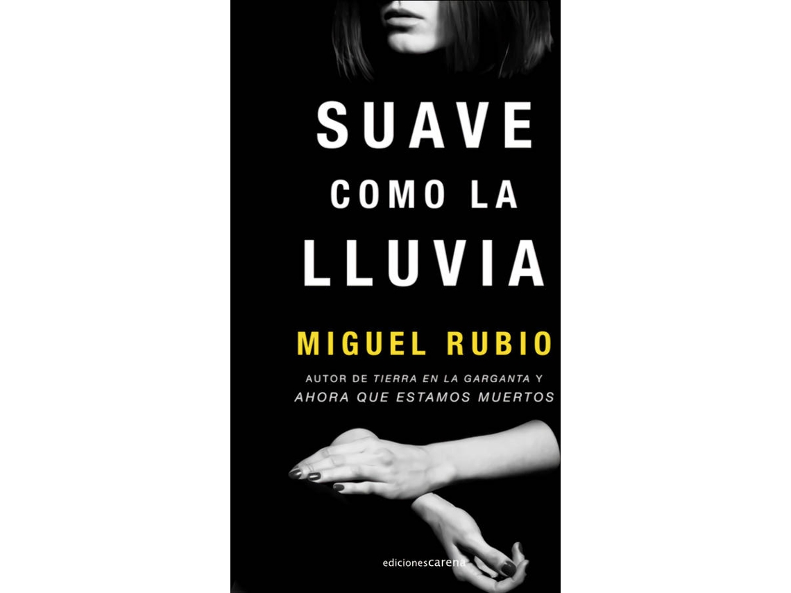 Libro Suave Como La Lluvia de Rubio Aguilera Miguel (Español)