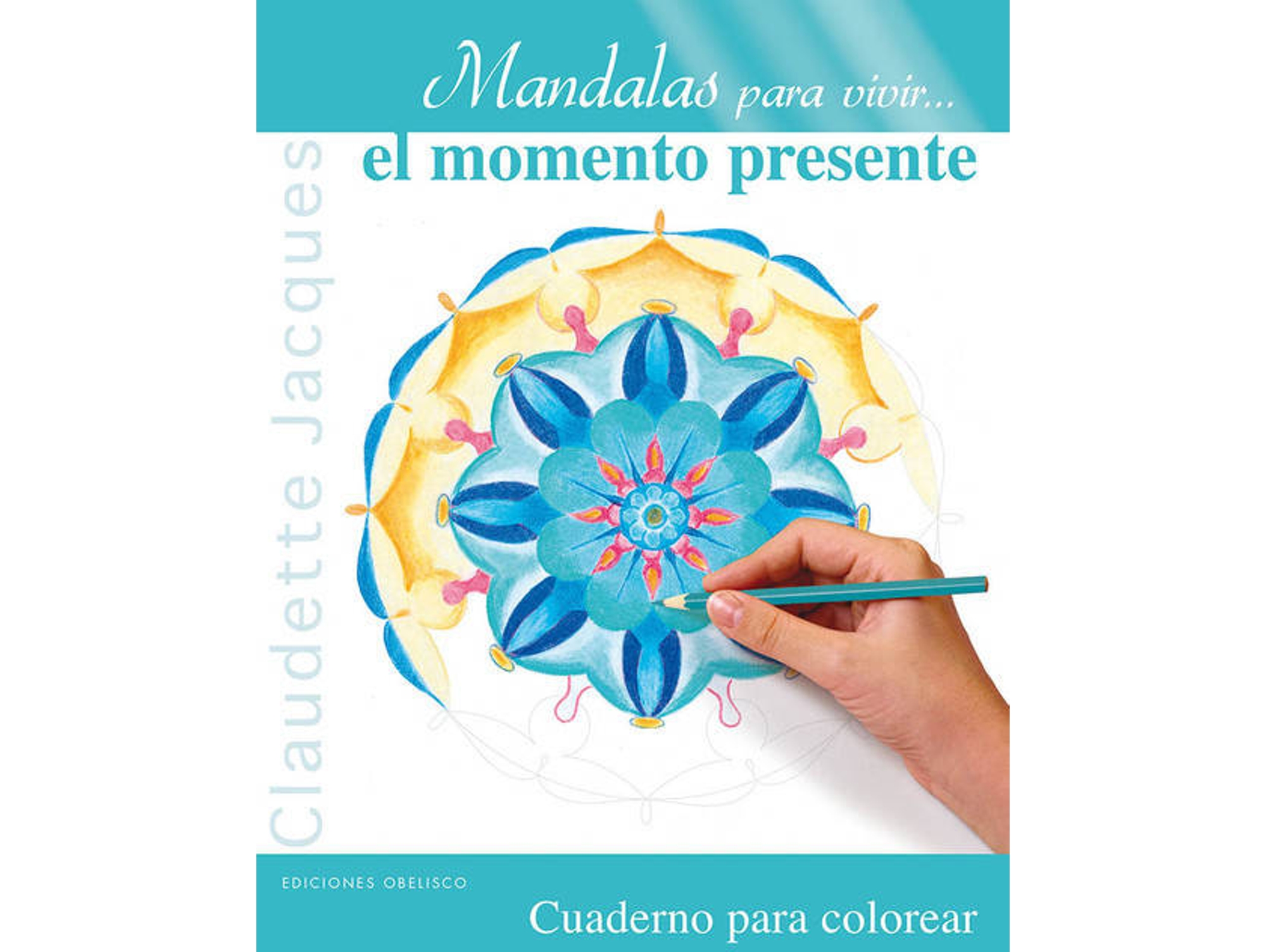 Libro Mandalas Para Vivir El Momento Presente de Claudette Jacques (Español)