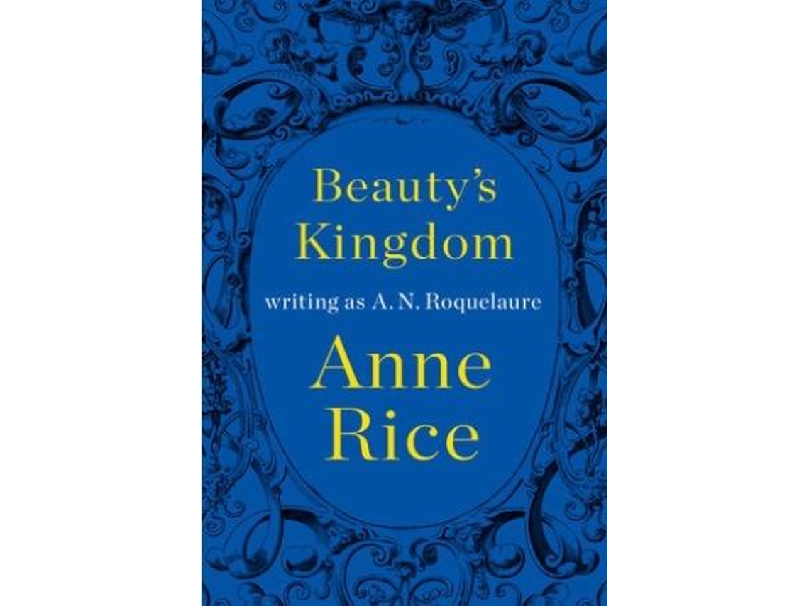 Libro Beauty's Kingdom de A. N. Roquelaure