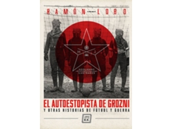 Libro El Autoestopista De Grozni de Ramón Lobo Leyder (Español)