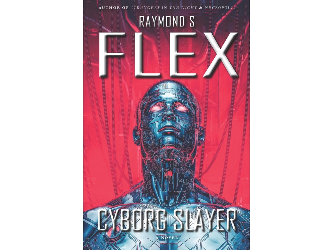 Libro Cyborg Slayer de Raymond S Flex (Inglés)
