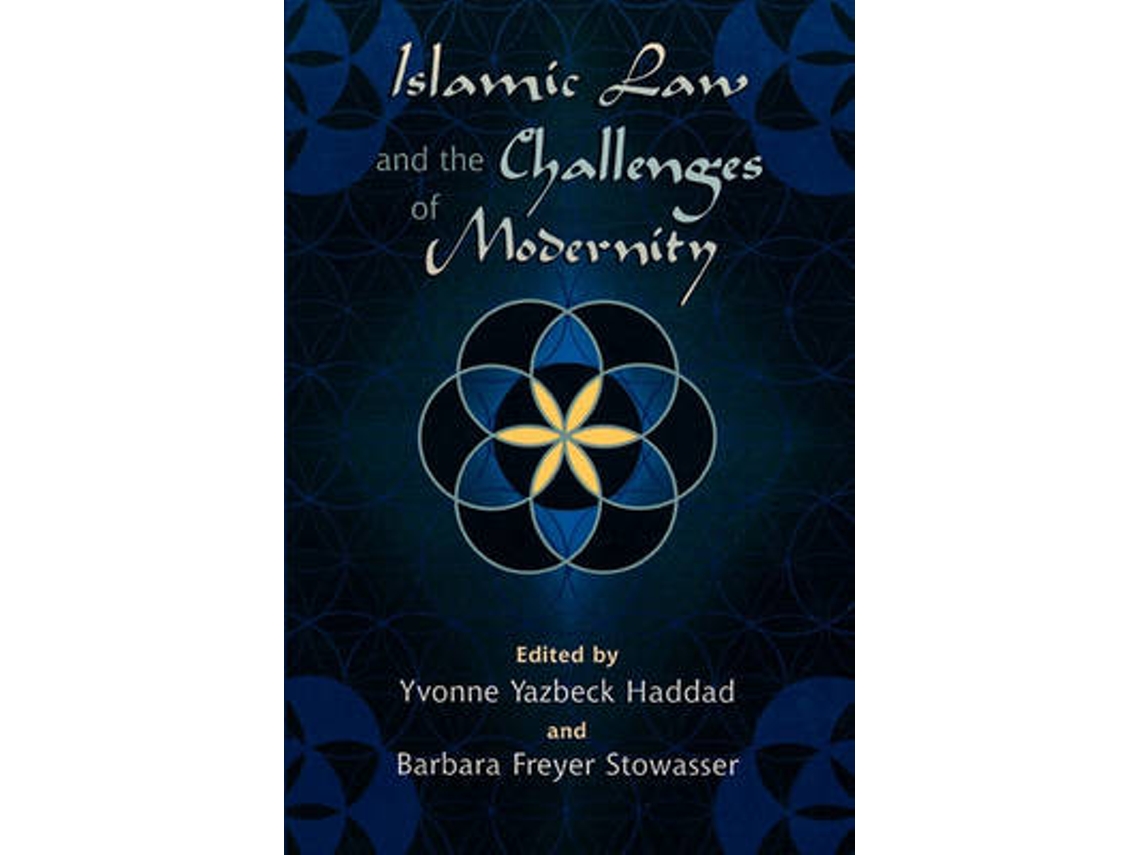 Libro Islamic Law and the Challenges of Modernity (Inglés)