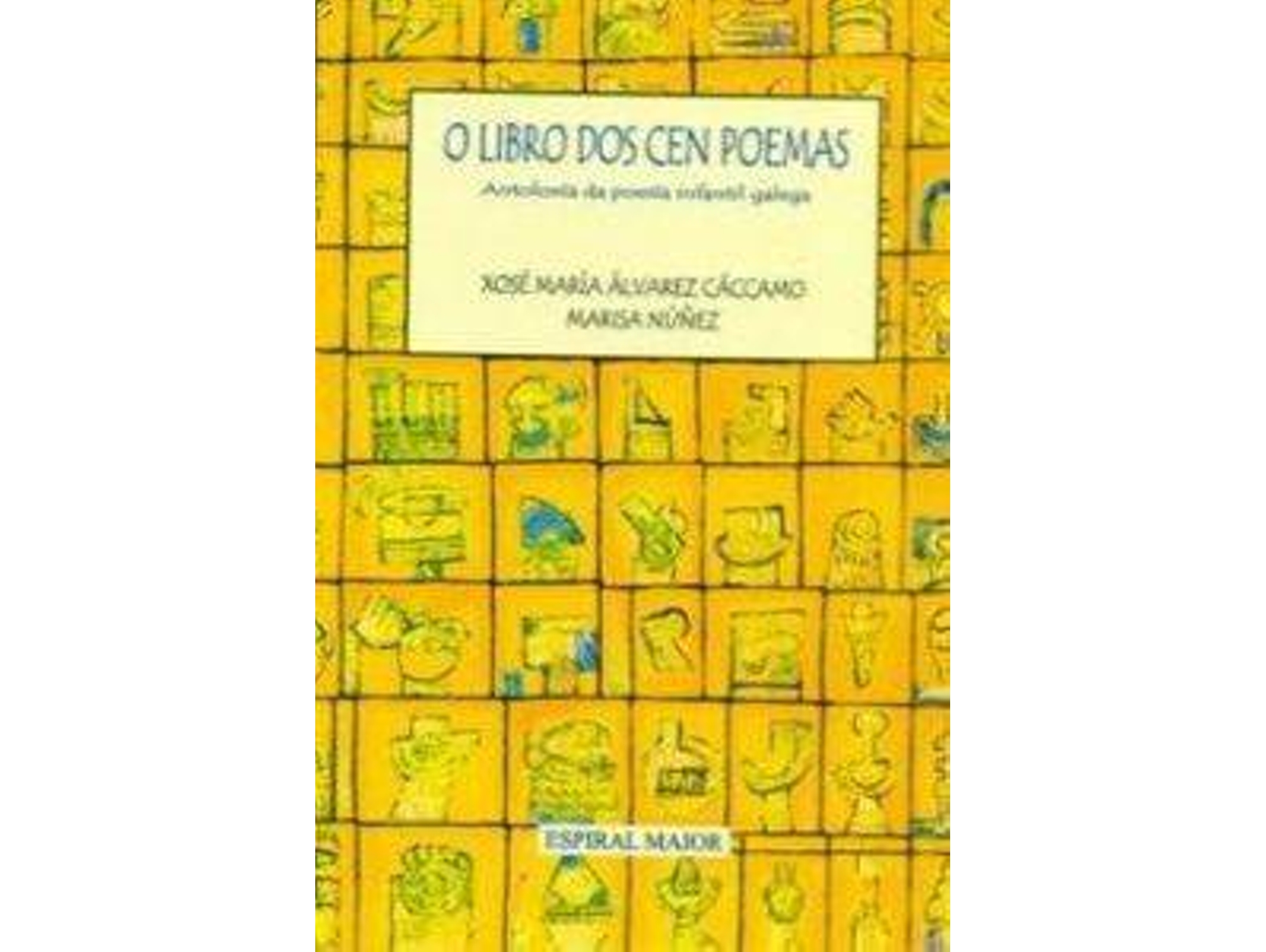 Libro O Libro Dos Cen Poemas de Xosé María Alvarez Cáccamo, Marisa Núñez Alvarez (Español)