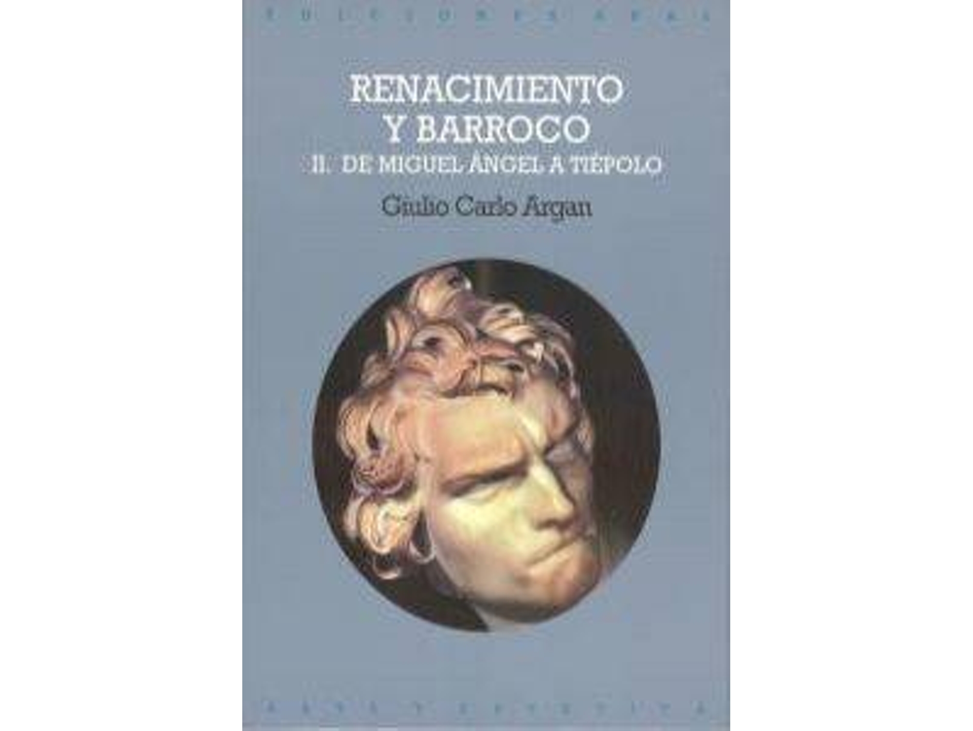 Libro Renacimiento Y Barroco Ii de Giulio Carlo Argan (Español)