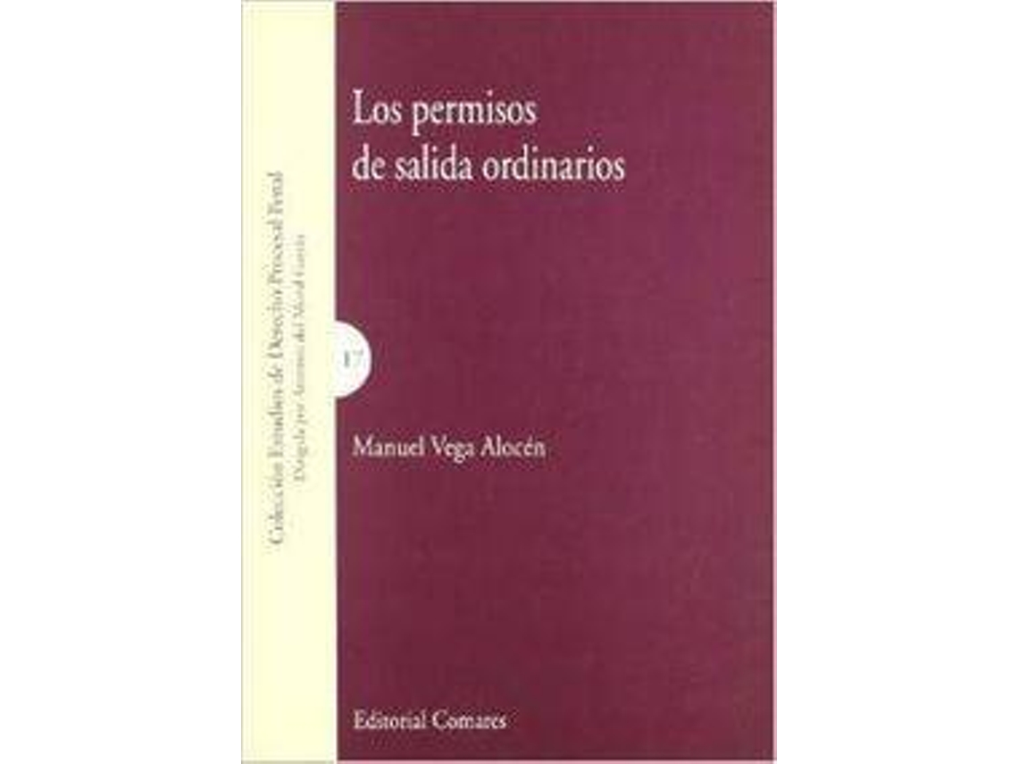 Libro Los Permisos De Salida Ordinarios de Manuel Vega Alocén (Español)