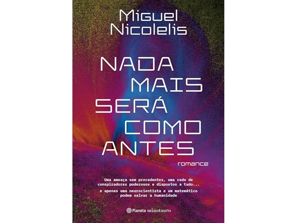 Libro Nada Mais Será Como Antes de Miguel Nicolelis (Portugués)