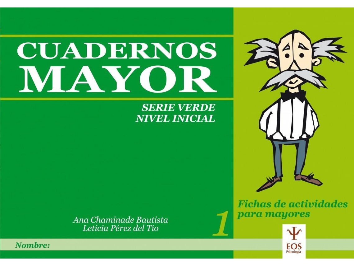 Libro Cuadernos Mayor. Serie Verde. Nivel Inicial de Ana Chaminade Bautista E Leticia Pérez del Tío (Español)