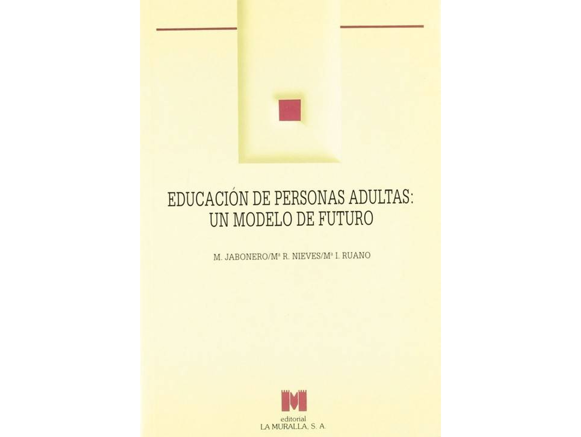 Libro Educación De Personas Adultas: Un Modelo De Futuro (Español)