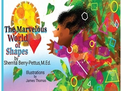Libro The Marvelous World of Shapes de Sherrita Berry-Pettus (Inglés)