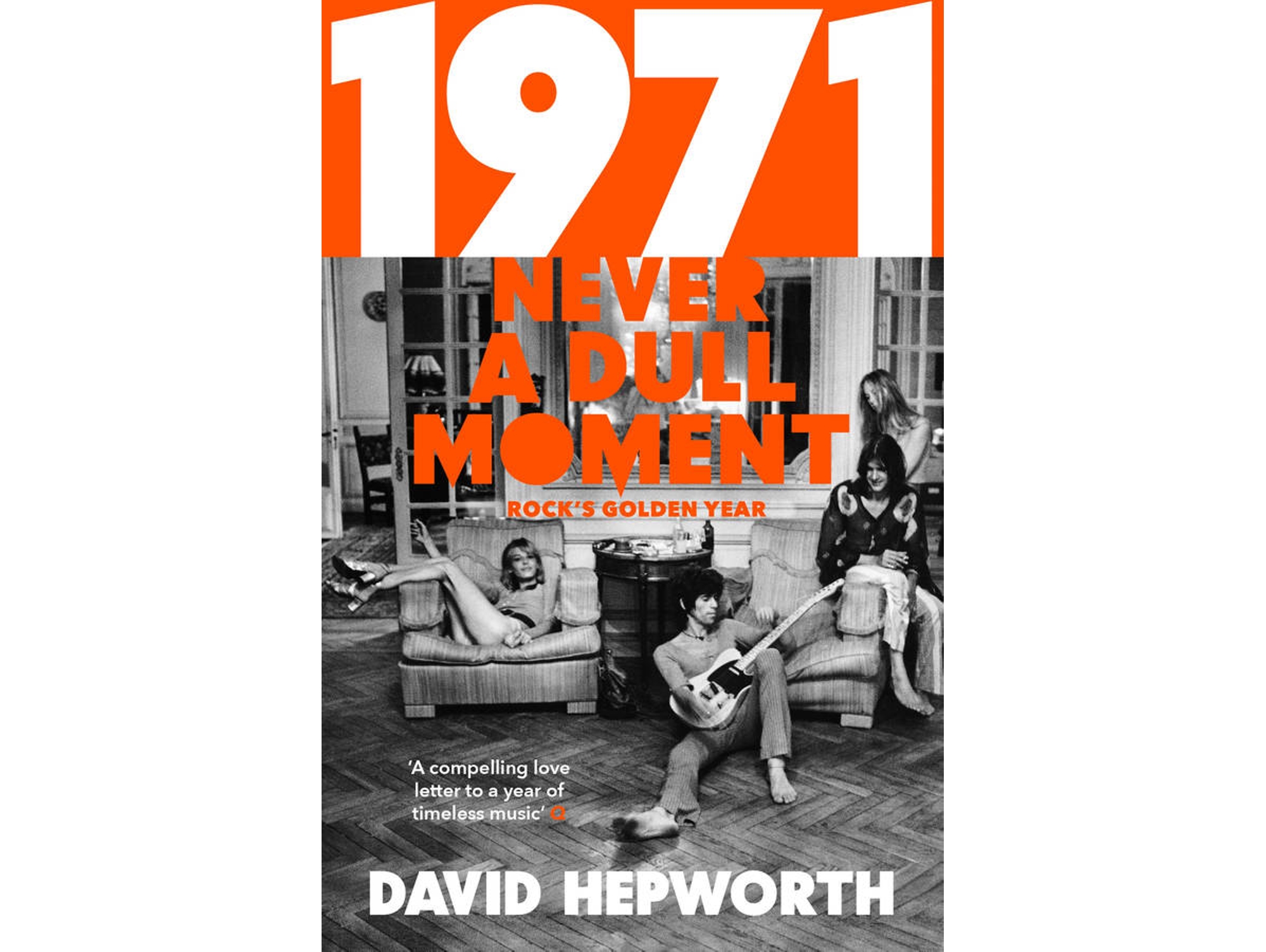Libro 1971 Never a Dull Moment de David Hepworth (Inglés)