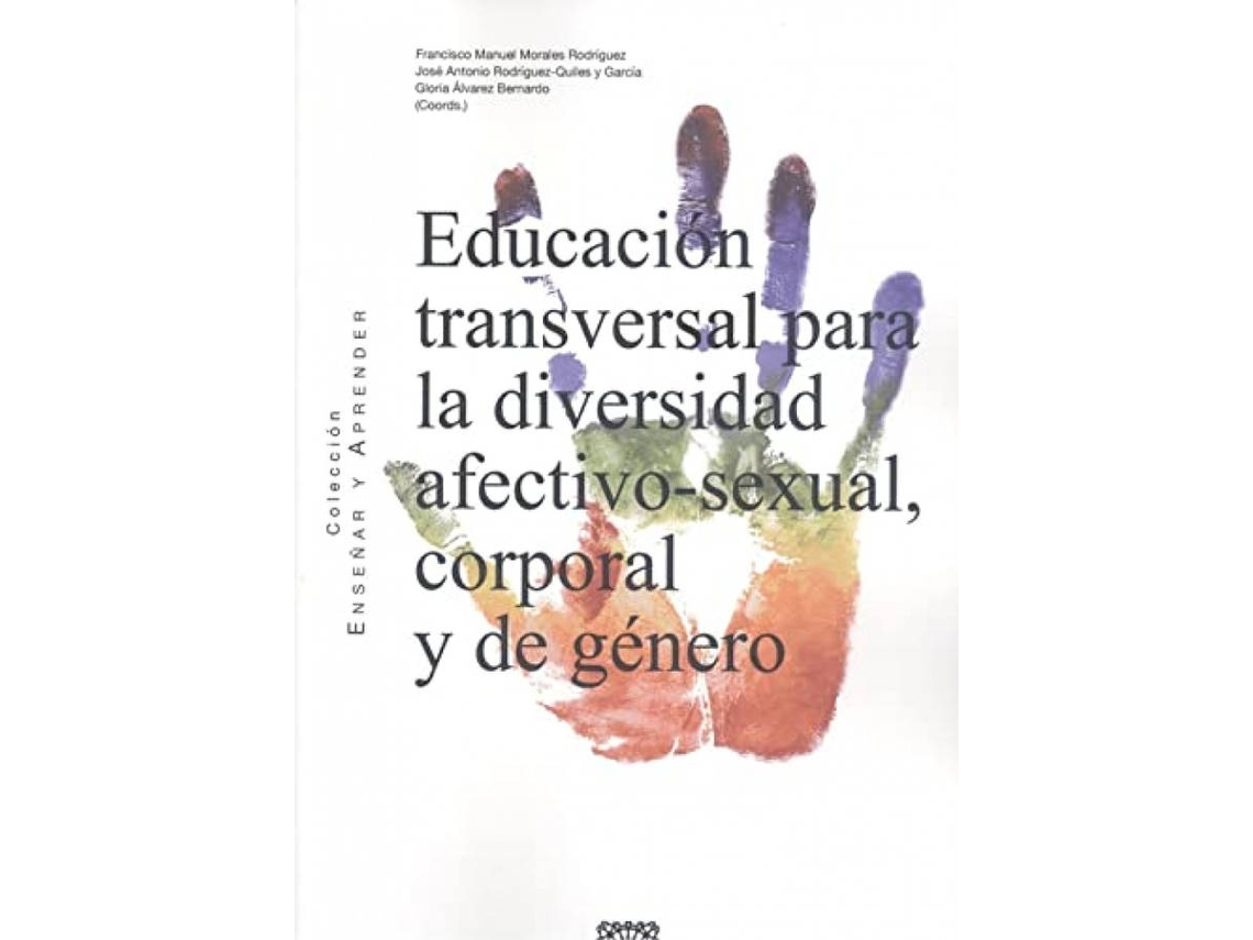 Libro Educacion Transversal Para La Diversidad Afectivo-Sexual, Corporal Y De Genero de Francisco Manuel Morales Rodriguez (Español)