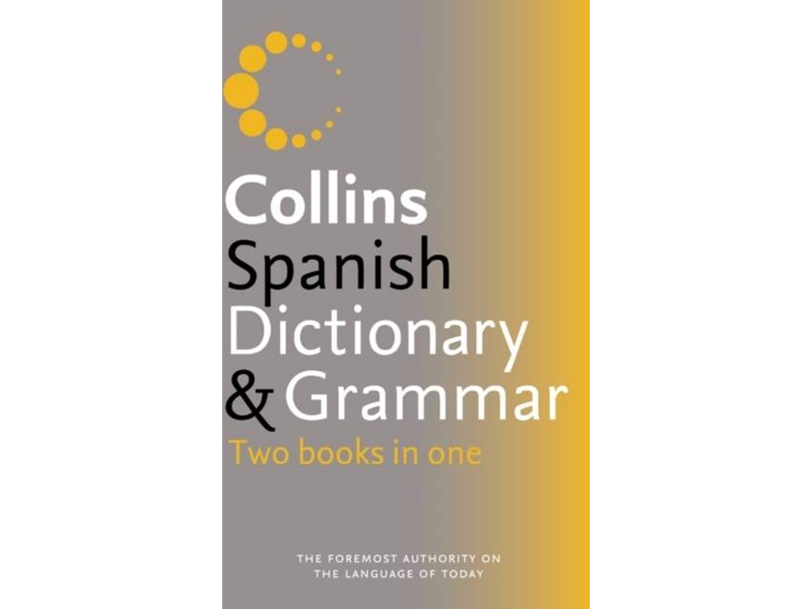 Libro Collins Spanish Dictionary and Grammar de Collins (Español)