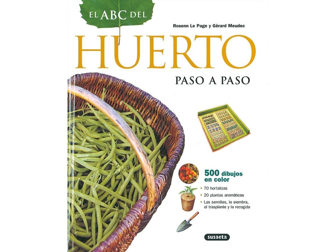 Libro El Abc Del Huerto Paso A Paso de Gérard Meudec e Rosenn Le Page (Español)