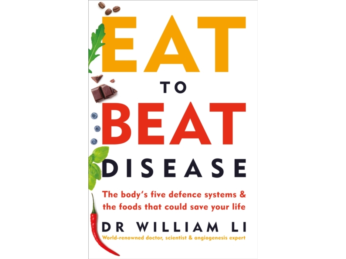 Libro Eat to Beat Disease de William Li (Inglés)