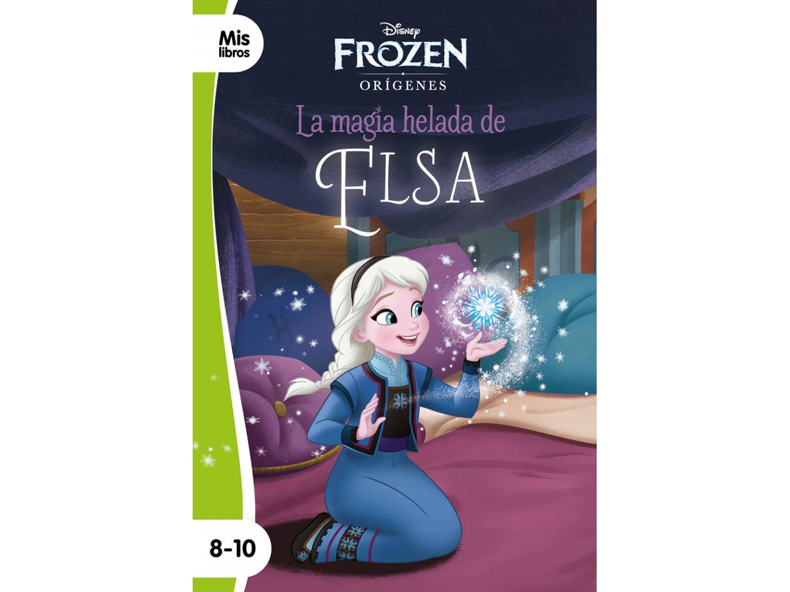 Libro Frozen. La Magia Helada De Elsa de Disney (Español)