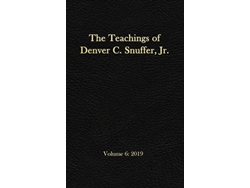 Libro The Teachings of Denver C Snuffer Jr Volume 6 2019 Readers Edition Hardback 6 x 9 in de Denver C Snuffer (Inglés - Tapa Dura)