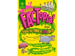 Gross FACTopia!