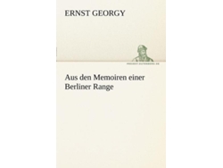 Libro Aus Den Memoiren Einer Berliner Range De Ernst Georgy (inglés)