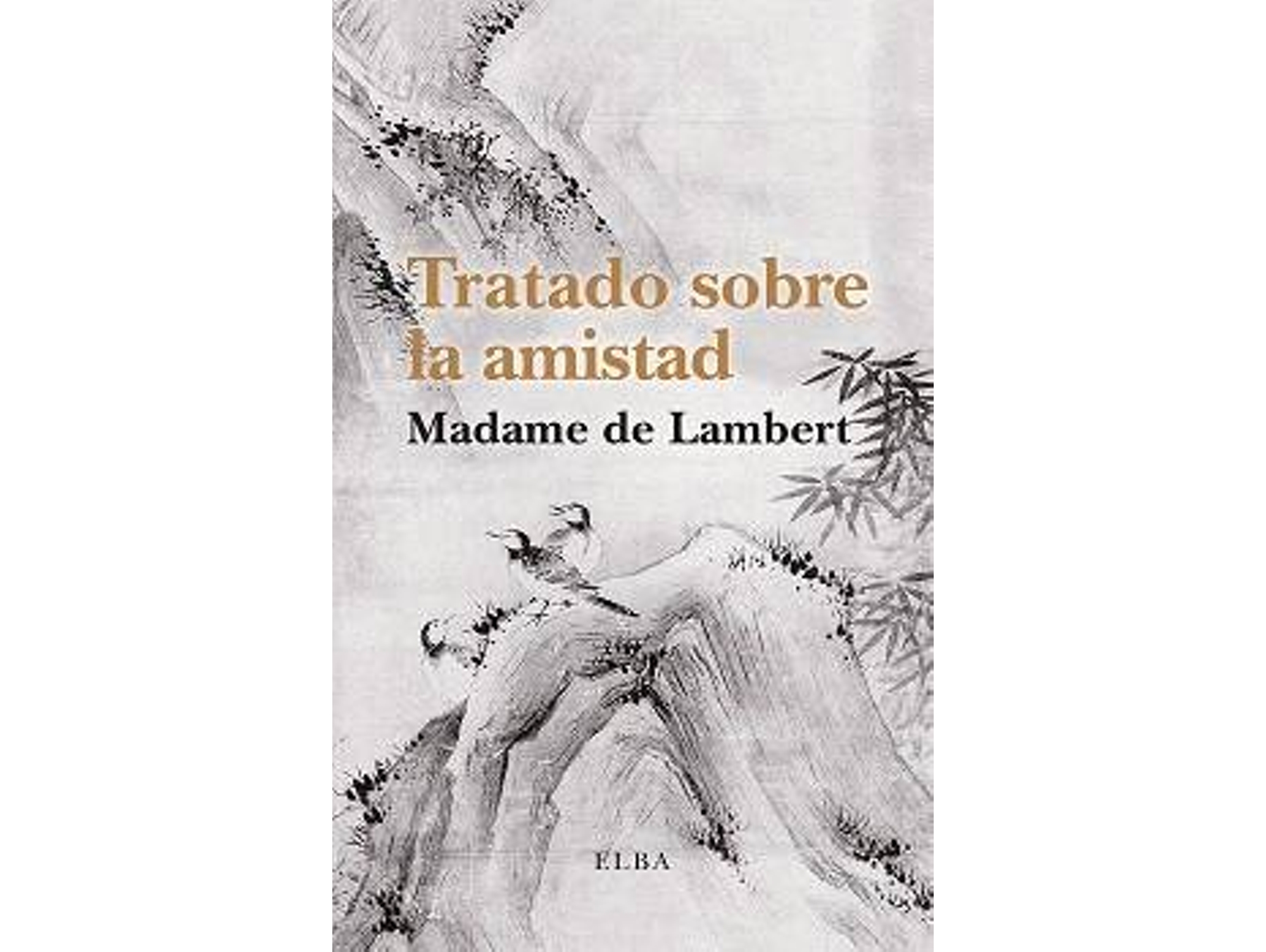 Libro Tratado Sobre La Amistad de Madame De Lambert (Español)