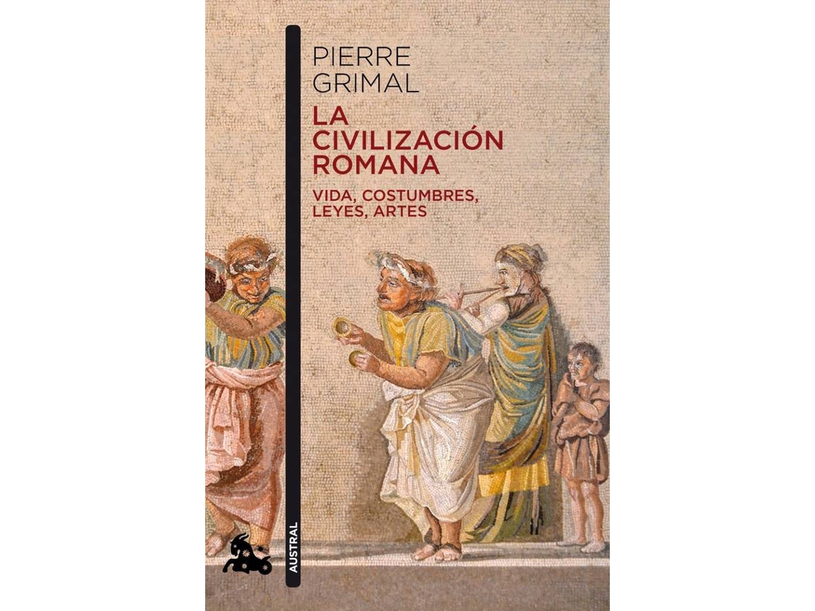 Libro La Civilización Romana de Pierre Griman (Español)