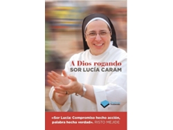 Libro A Dios Rogando de Sor Lucia Caram (Español)