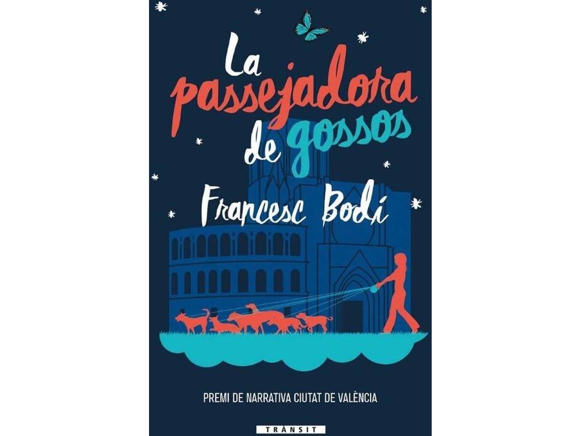 Libro La Passejadora De Gossos de Francesc Bodi (Catalán)