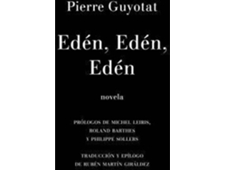 Libro Edén, Edén, Edén de Pierre Guyotat (Español)