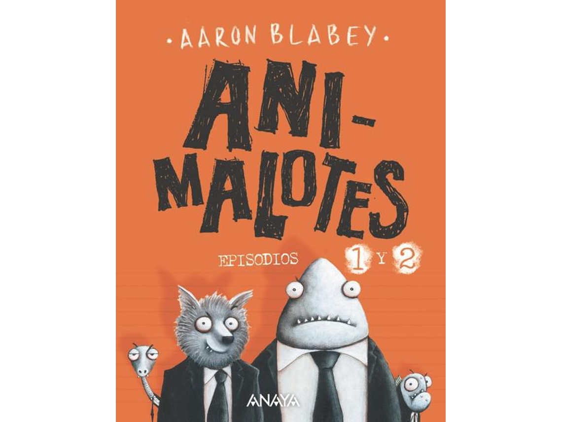 Libro Animalotes 1 y 2 El comienzo / Misión implumable de Aaron Blabey (Español - Tapa Dura)