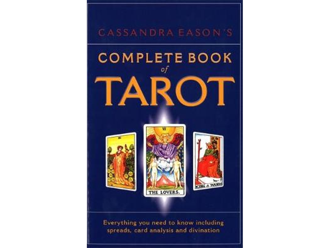 Libro Cassandra Eason's Complete Book Of Tarot: Everything you need to know including spreads, card analysis and divination (Inglés)