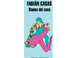 Libro Titanes Del Coco de Fabian Casas (Español)