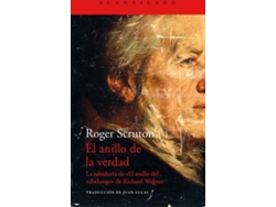 Libro El Anillo De La Verdad de Roger Scruton (Español)