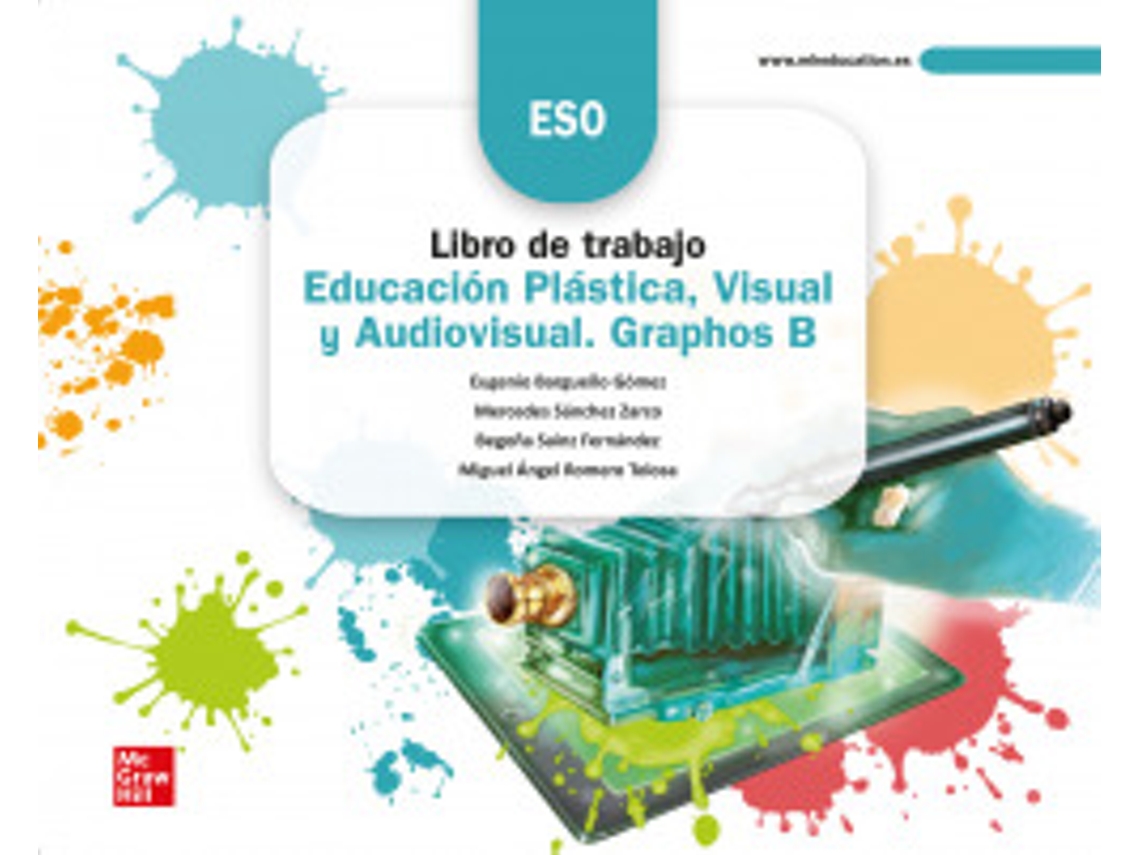 Libro Cuaderno Plastica Visual 3ºeso Graphos B 22 Lomloe de BARGUEÑO GOMEZ,EUGENIO, SANCHEZ ZARCO,ME (Castellano)