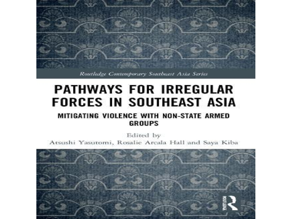 Libro Pathways for Irregular Forces in Southeast Asia de Taylor Francis Ltd (Inglés)