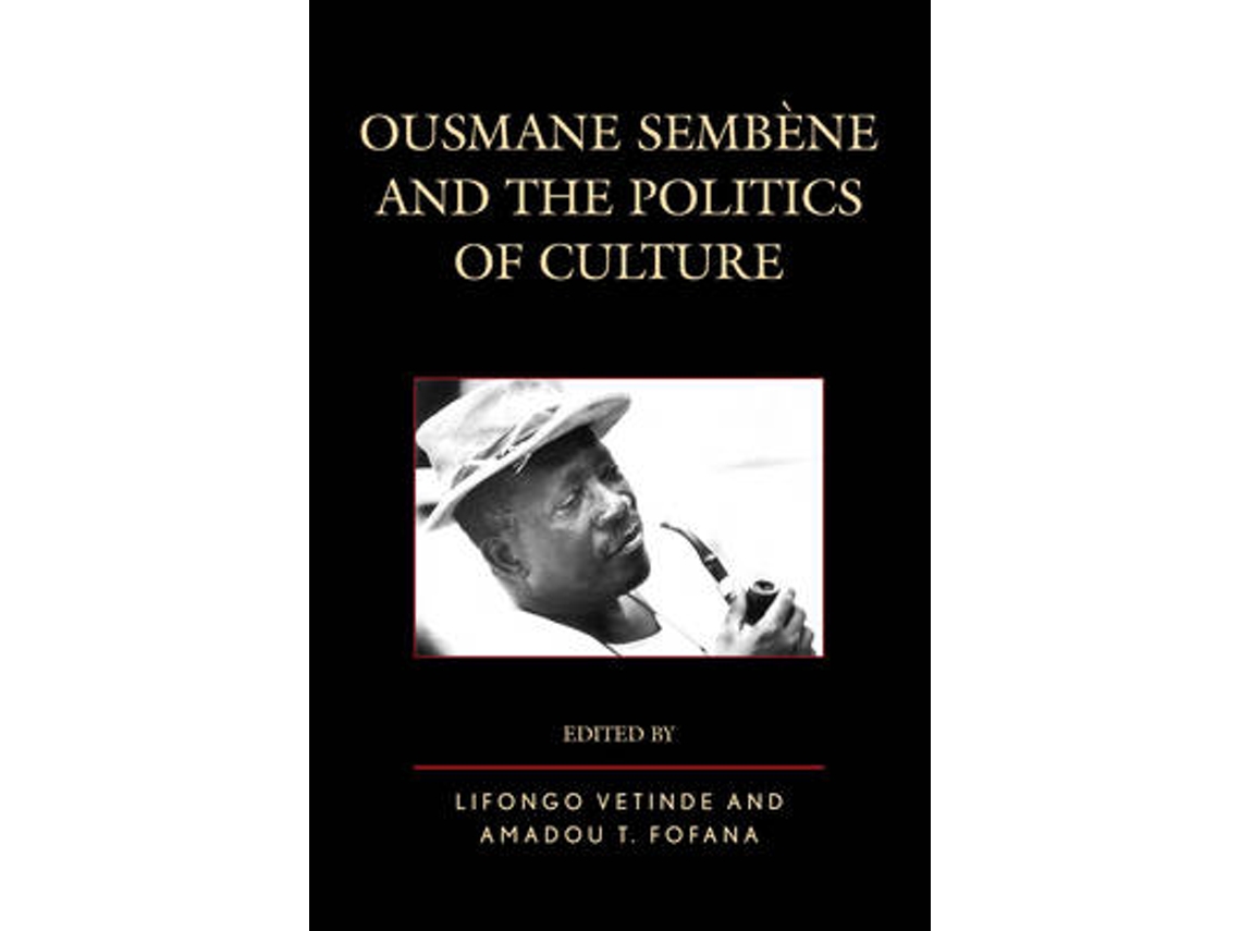 Libro Ousmane Sembene and the Politics of Culture (Inglés)