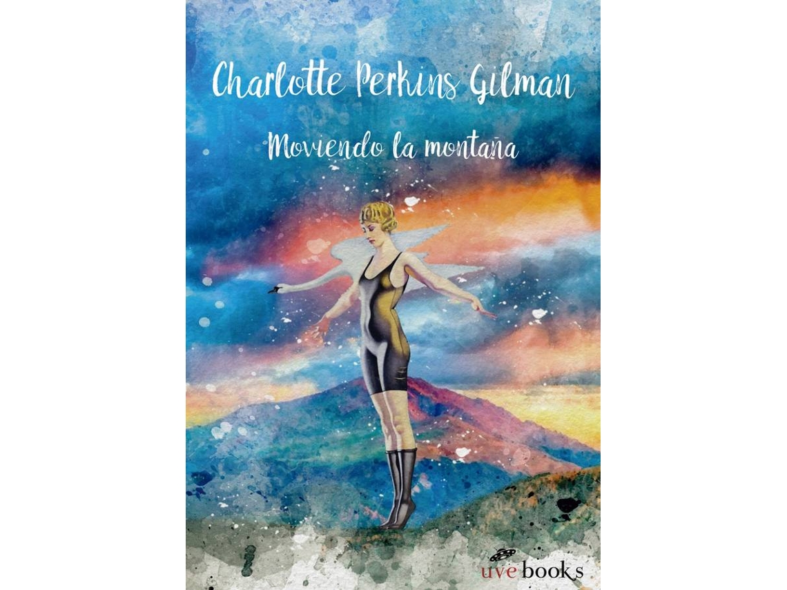 Libro Moviendo La Montaña de Perkins Gilman Charlotte (Español)