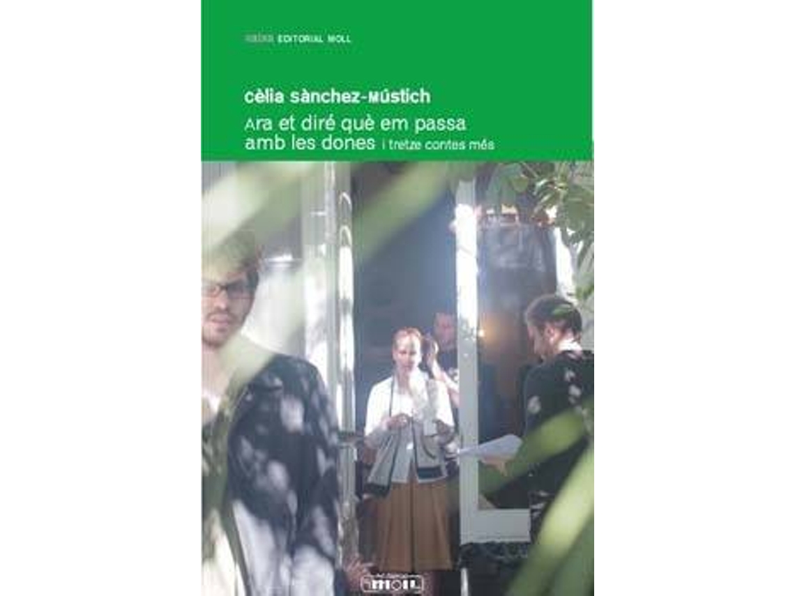 Libro Ara Et Dire Què Em Passa Amb Les Dones de Celia Sanchez-Mustich (Catalán)