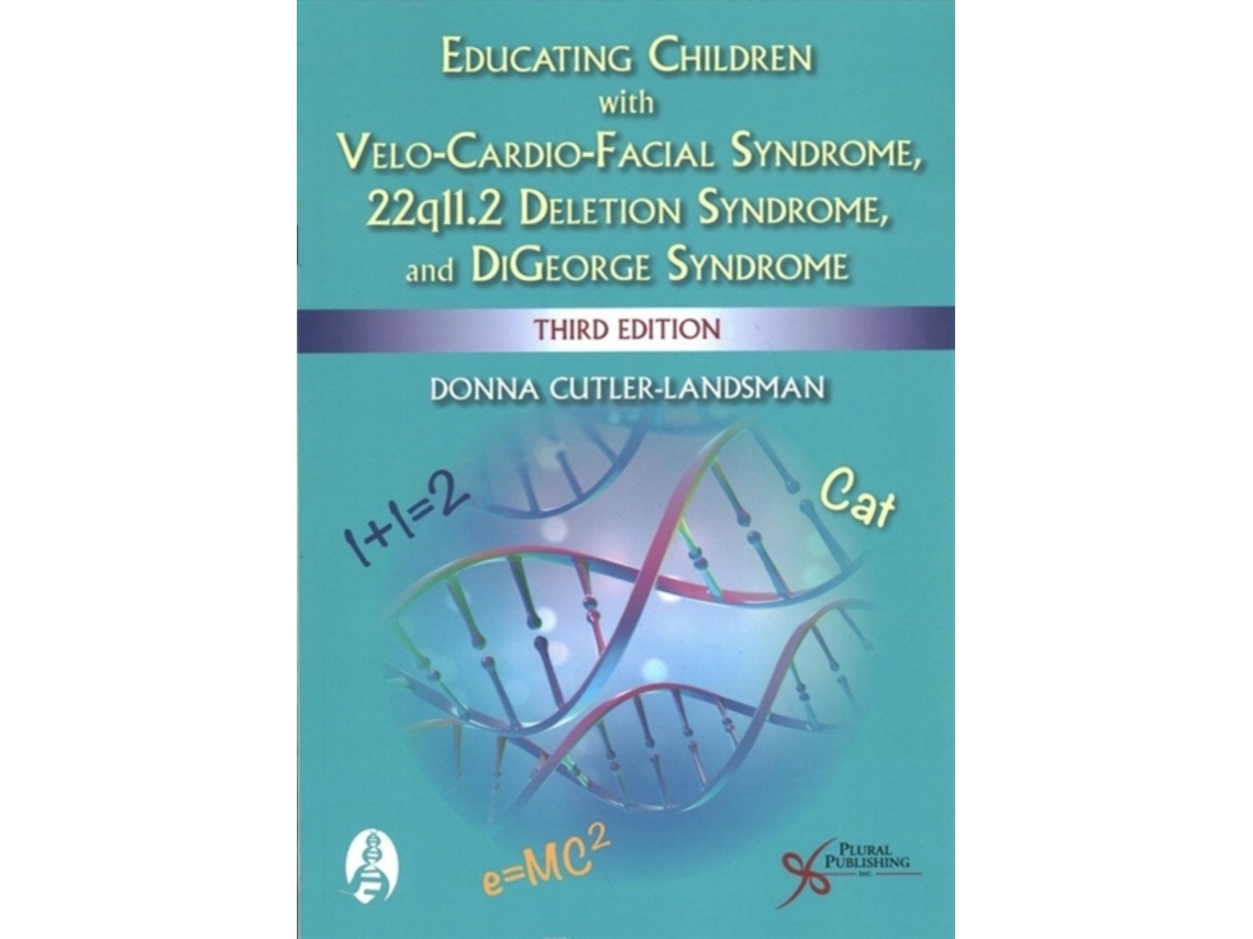Libro Educating Children with Velo-Cardio-Facial Syndrome, 22q11.2 Deletion Syndrome, and DiGeorge Syndrome de Donna Cutler-Landsman (Inglés)