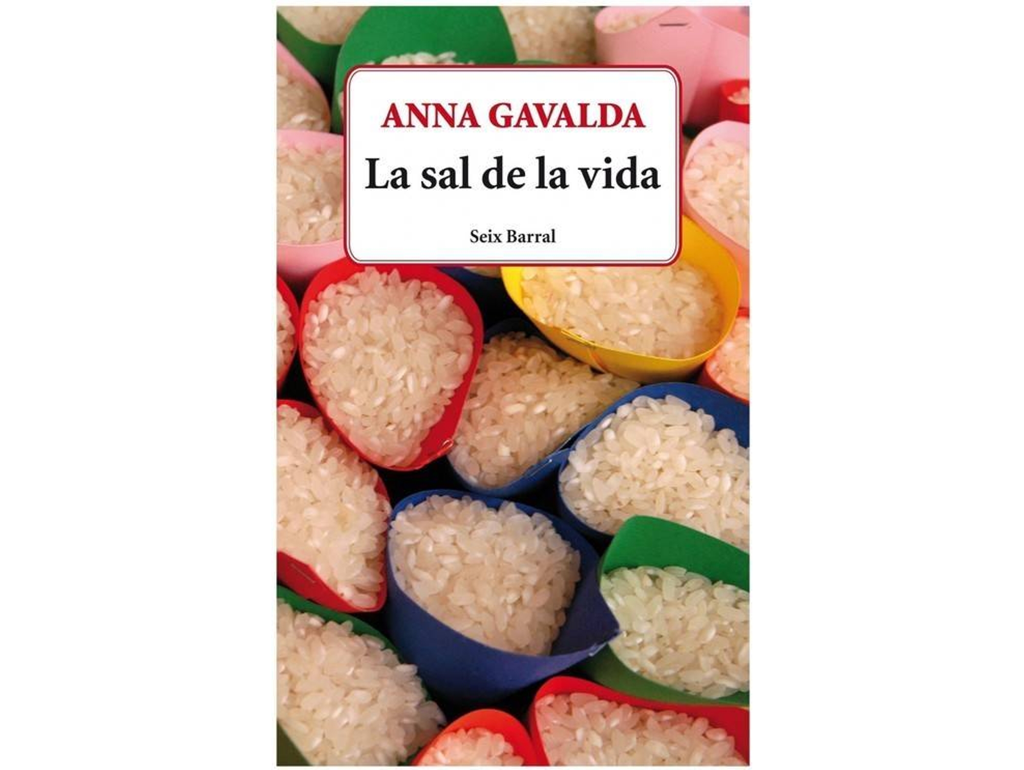 Libro La Sal De La Vida de Anna Gavalda (Español)