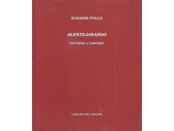 Libro Alentejanando - estórias e sabores (Portugués)