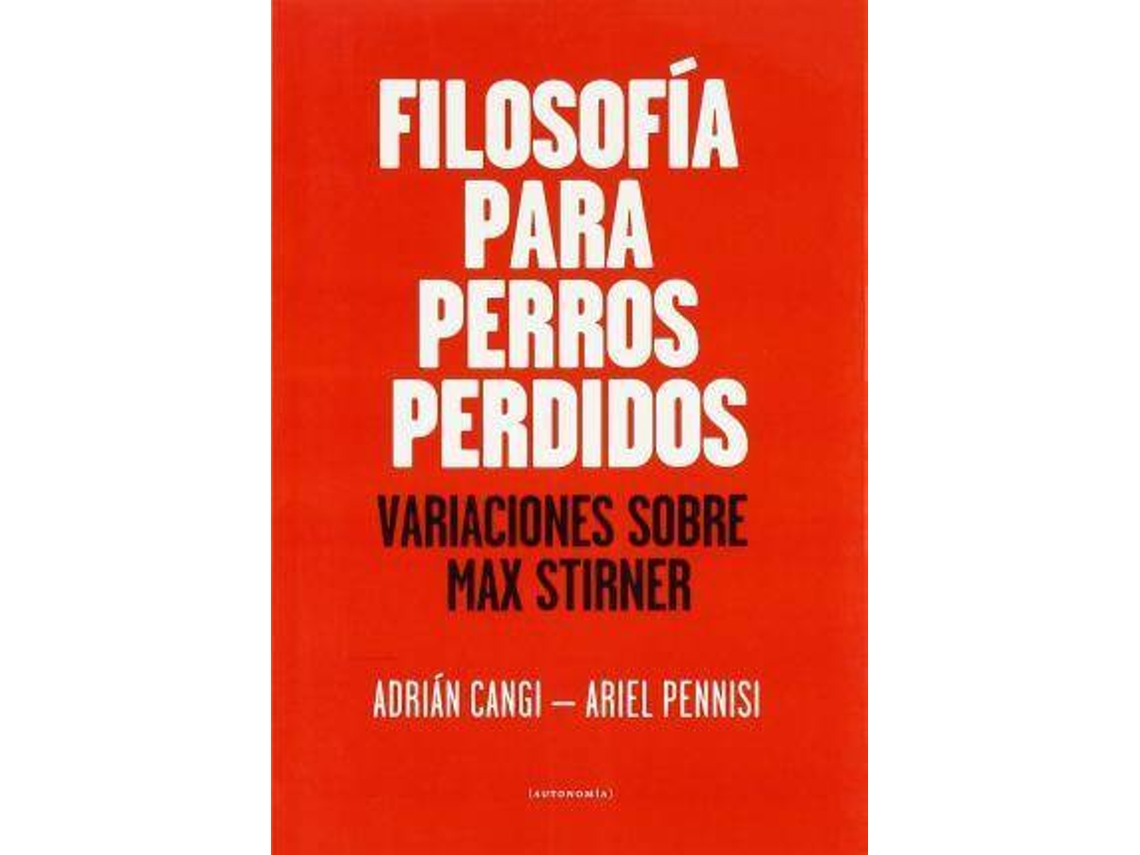 Libro Filosofía Para Perros Perdidos de Adrián Cangi (Español)