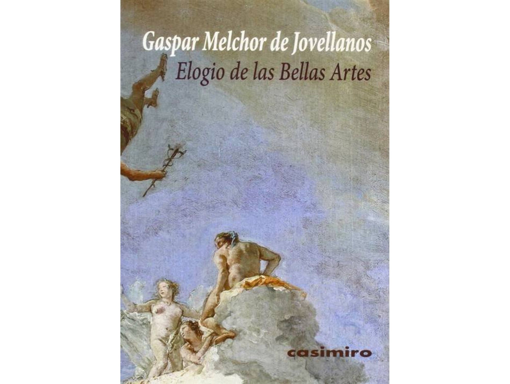 Libro Elogio De Las Bellas Artes de Gaspar Melchor De Jovellanos (Español)