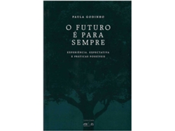 Libro O Futuro É Para Sempre de Paula Godinho (Galego)
