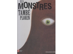 Libro Els Monstres Tambè Ploren de Guillaume Duprat (Catalán)